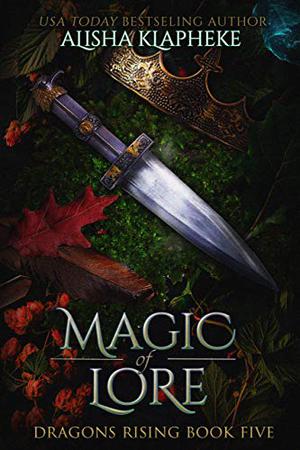 Magic of Lore (Dragons Rising #5)