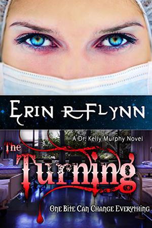 The Turning (Dr. Kelly Murphy #1)
