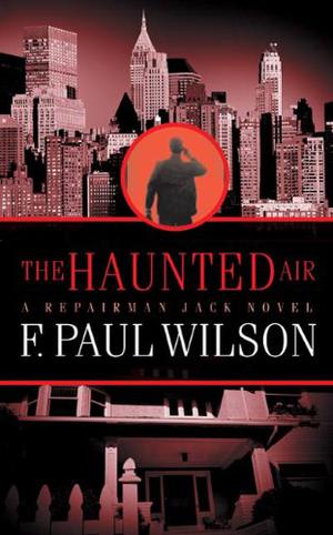 The Haunted Air (Repairman Jack #6)