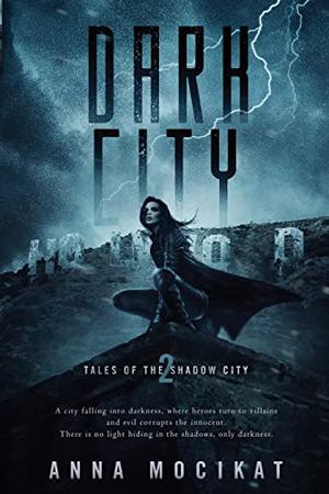 Dark City (Tales of the Shadow City #2)