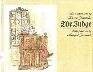 The Judge: An Untrue Tale by Harve Zemach, Margot Zemach