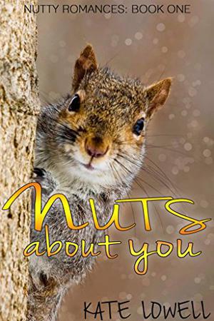 Nuts About You (Nutty Romances #1)