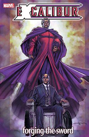 Excalibur, Volume 1: Forging the Sword by Chris Claremont, Aaron Lopresti