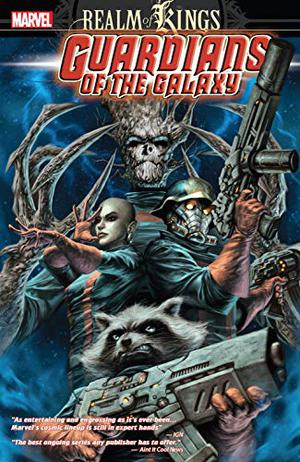 Guardians of the Galaxy, Vol. 4: Realm of Kings by Dan Abnett, Andy Lanning, Brad Walker, Wes Craig