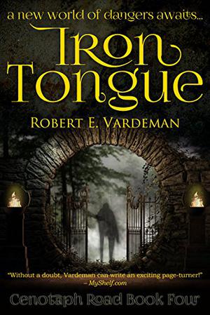 Iron Tongue by Robert E. Vardeman