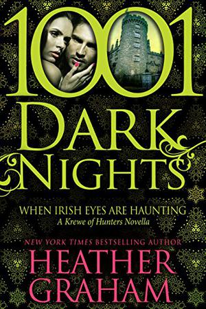 When Irish Eyes Are Haunting (Krewe of Hunters #14.5)