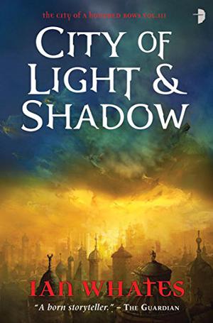 City of Light  Shadows (City of a Hundred Rows #3)