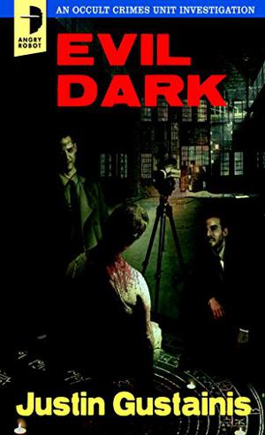 Evil Dark (Occult Crimes Unit Investigation #2)