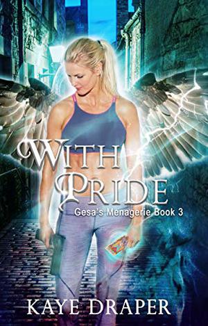 With Pride by Kaye Draper