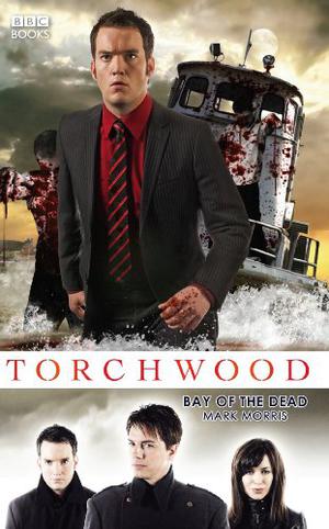 Bay of the Dead (Torchwood #11)