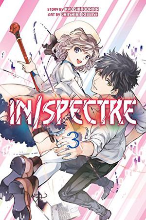 In/Spectre, Vol. 3 by Chashiba Katase, Kyo Shirodaira