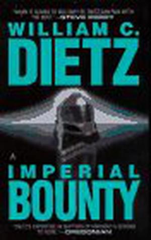 Imperial Bounty by William C. Dietz