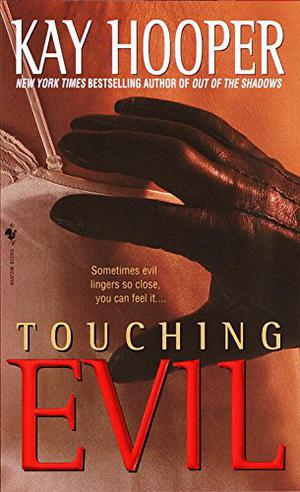 Touching Evil by Kay Hooper, Alyssa Bresnahan