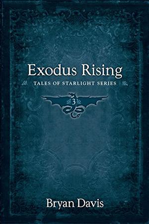 Exodus Rising by Bryan Davis