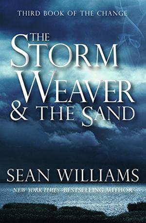 The Storm Weaver & the Sand by Sean Williams