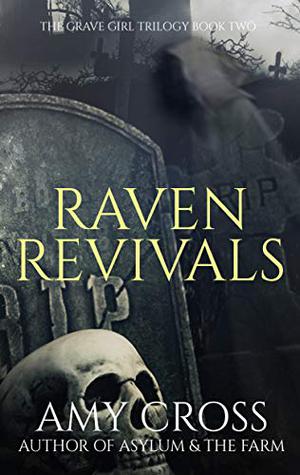 Raven Revivals by Amy Cross