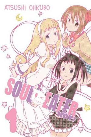 Soul Eater NOT!, Vol. 1 (Soul Eater NOT! #1)