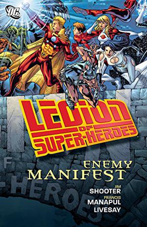 Legion of Superheroes: Enemy Manifest (Legion of Super-Heroes 2005 #8)