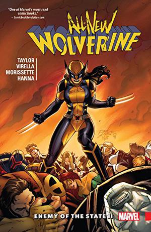 All-New Wolverine Vol. 3: Enemy of the State II (All New Wolverine Single Issues #13-18)