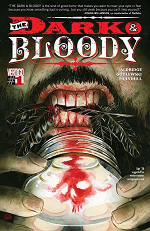 The Dark & Bloody #1 (The Dark & Bloody #1)