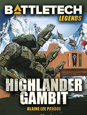 Highlander Gambit (BattleTech Universe #29)
