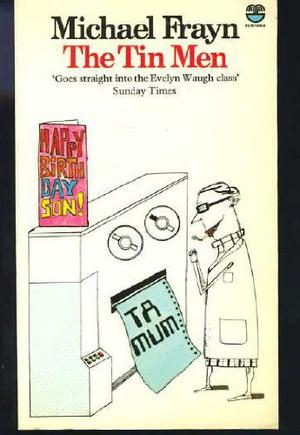 The Tin Men by Michael Frayn