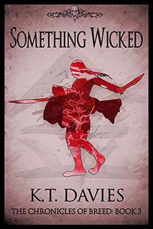 Something Wicked by K.T. Davies