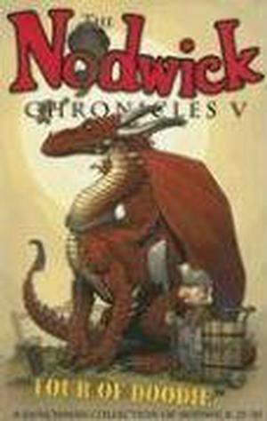 The Nodwick Chronicles V: Tour of Doodie by Aaron Williams