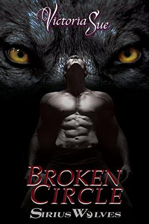 Broken Circle (Sirius Wolves #2)