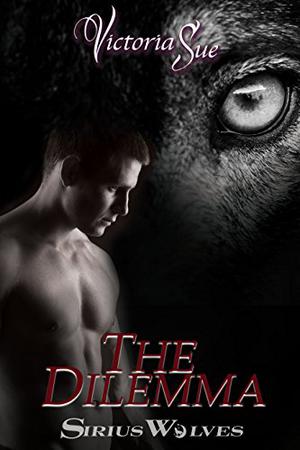 The Dilemma (Sirius Wolves #5)