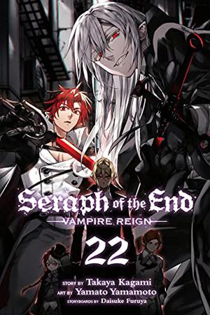 Seraph of the End: Vampire Reign, Vol. 22 (Seraph of the End: Vampire Reign #22)