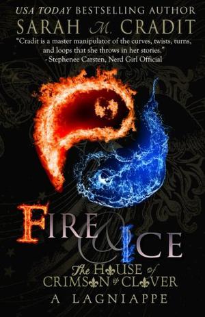 Fire & Ice: Remy and Fleur Fontenot: A Crimson & Clover Lagniappe (House of Crimson and Clover #4.5)