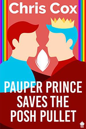 Pauper Prince Saves the Posh Pullet (Royal Powers #5)
