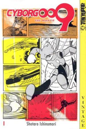 Cyborg 009, Volume 1 by Shotaro Ishinomori
