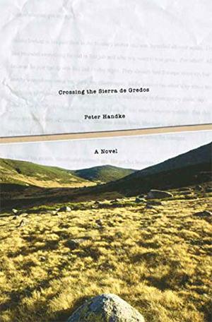 Crossing the Sierra de Gredos by Peter Handke