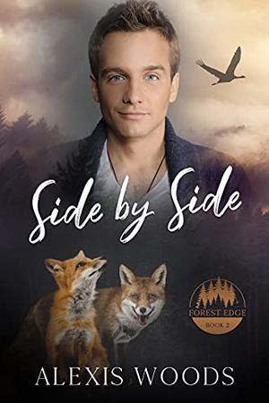 Side by Side by Alexis Woods