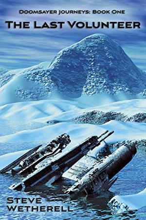 The Last Volunteer by Steve Wetherell