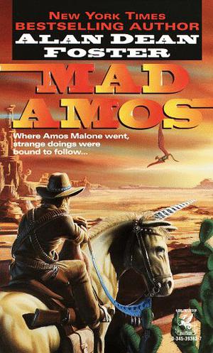 Mad Amos by Alan Dean Foster