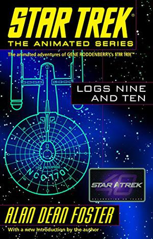 Star Trek: Logs Nine and Ten (Star Trek: Logs / Del Rey #9-10)