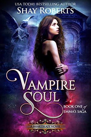 Heartblaze 1: Vampire Soul (Heartblaze #1)