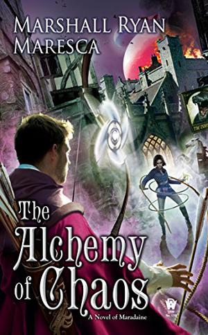 The Alchemy of Chaos (Maradaine Sequence #5)