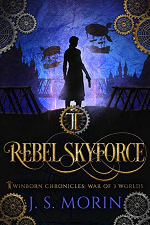 Rebel Skyforce  (Mad Tinker Chronicles) (Mad Tinker Chronicles #2)