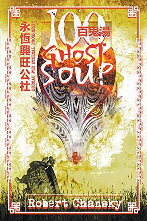 Hundred Ghost Soup by Robert Chansky