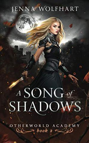 A Song of Shadows by Jenna Wolfhart