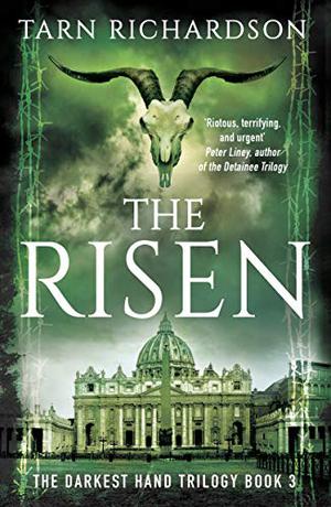 The Risen (The Darkest Hand Trilogy #3)