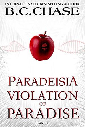 Paradeisia: Violation of Paradise (Paradeisia Trilogy #2)