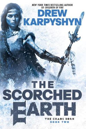The Scorched Earth (The Chaos Born #2)
