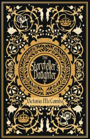 The Storyteller's Daughter by Victoria McCombs