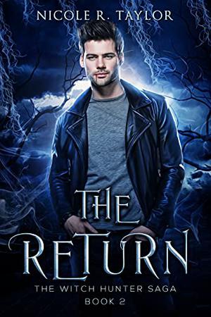 The Return by Nicole R. Taylor