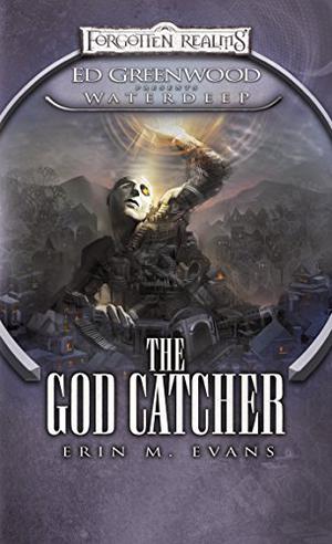 The God Catcher (Forgotten Realms: Ed Greenwood Presents Waterdeep #5)